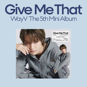 WayV – 5th Mini album [Give Me That] (Digipack Ver.) - Mostly K-pop